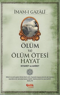 Ölüm ve Ölüm Ötesi Hayat (Kıyamet ve Ahiret) %20 indirimli İmam-ı Gaza