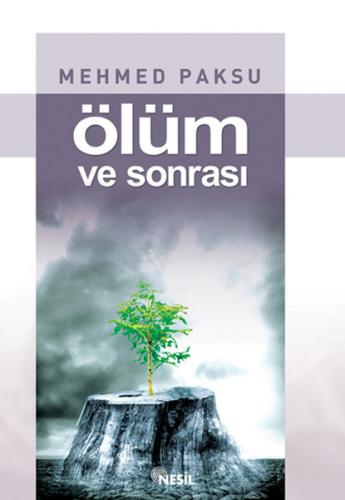 Ölüm ve Sonrası Mehmed Paksu