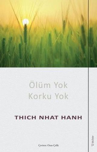 Ölüm Yok Korku Yok %15 indirimli Thich Nhat Hanh