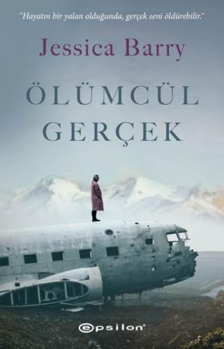 Ölümcül Gerçek %10 indirimli Jessica Barry