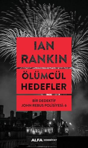 Ölümcül Hedefler - Bir Dedektif John Rebus Polisiyesi 6 %10 indirimli 