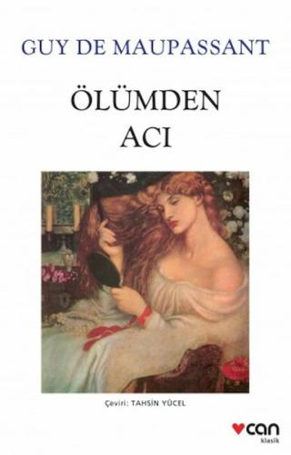 Ölümden Acı (Beyaz Kapak) %15 indirimli Guy De Maupassant