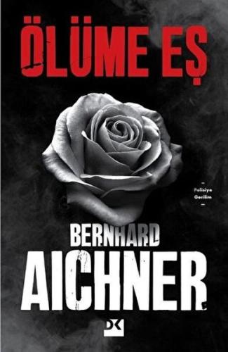 Ölüme Eş %10 indirimli Bernhard Aıchner