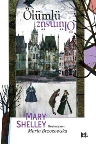 Ölümlü Ölümsüz %12 indirimli Mary Shelley