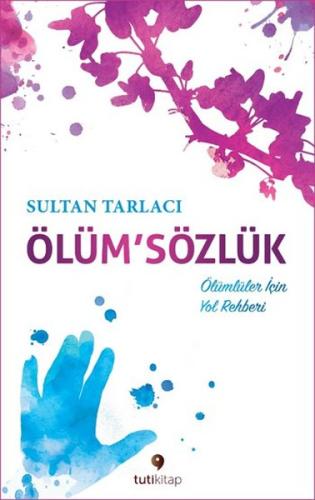 Ölüm'Sözlük Sultan Tarlacı