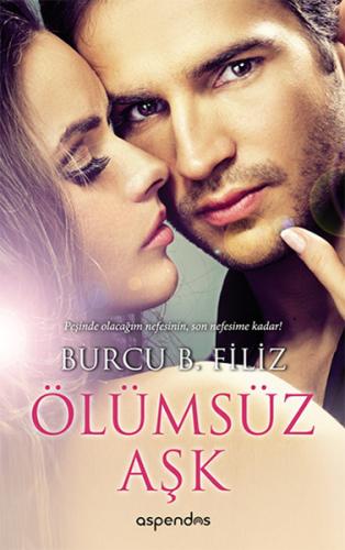 Ölümsüz Aşk Burcu B. Filiz