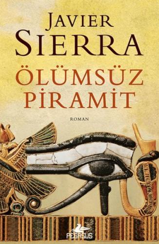 Ölümsüz Piramit %15 indirimli Javier Sierra