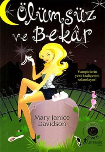 Ölümsüz ve Bekar (Cep Boy) %10 indirimli Mary Janice Davidson