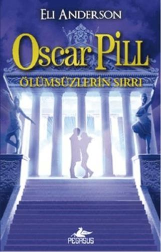 Ölümsüzlerin Sırrı - Oscar Pill 3 %15 indirimli Eli Anderson