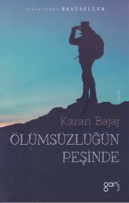 Ölümsüzlüğün Peşinde %12 indirimli Karan Bajaj