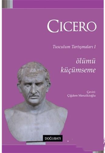 Ölümü Küçümseme %10 indirimli Marcus Tullius Cicero
