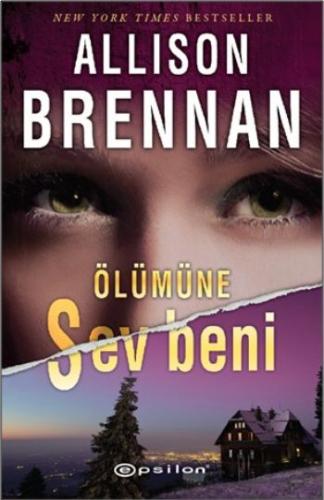 Ölümüne Sev Beni %10 indirimli Allison Brennan