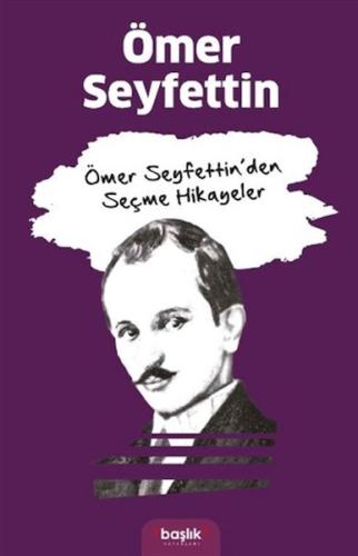 Ömer Seyfettin’den Seçme Hikayeler %15 indirimli Ömer Seyfettin