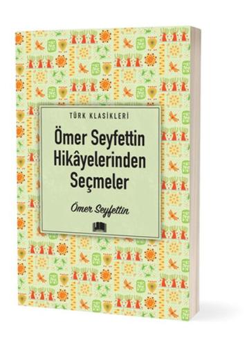 Ömer Seyfettin Hikâyelerinden Seçmeler %20 indirimli Ömer Seyfettin