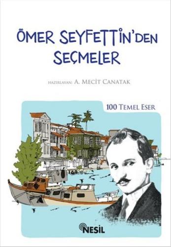 Ömer Seyfettin'den Seçmeler Ömer Seyfettin