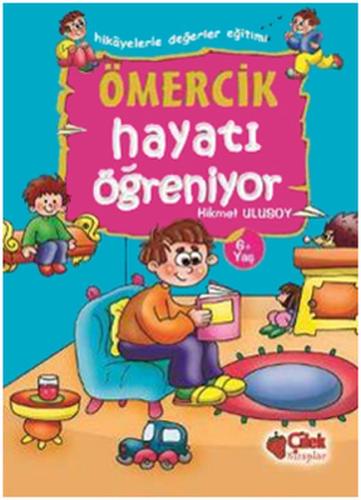 Ömercik Hayatı Öğreniyor / Hikayelerle Değerler Eğitimi %20 indirimli 