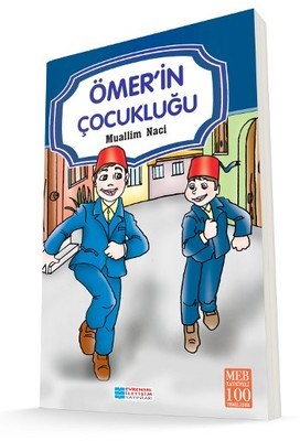 Ömer'in Çocukluğu / 100 Temel Eser Muallim Naci