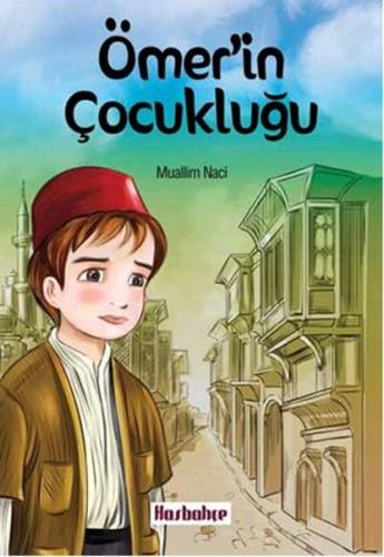 Ömer'in Çocukluğu Muallim Naci