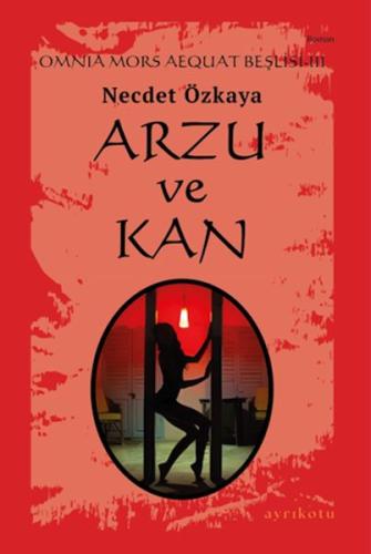 Omnia Mors Aequat Beşlisi-III Arzu ve Kan %23 indirimli Necdet Özkaya