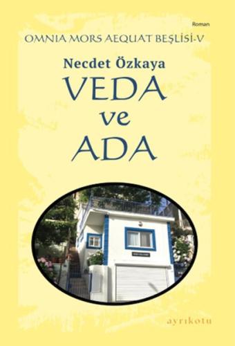 Omnia Mors Aequat Beşlisi-V Veda ve Ada %23 indirimli Necdet Özkaya