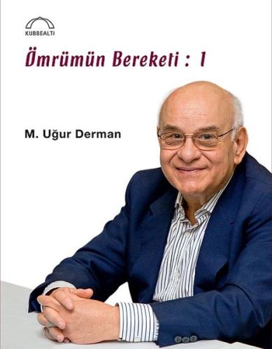 Ömrümün Bereketi - 1 %15 indirimli M. Uğur Derman