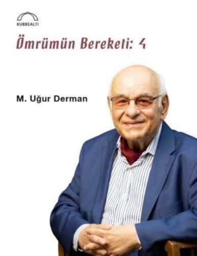 Ömrümün Bereketi - 4 %15 indirimli M. Uğur Derman