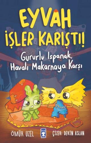 Eyvah İşler Karıştı - Gururlu Ispanak Havalı Makarnaya Karşı %15 indir