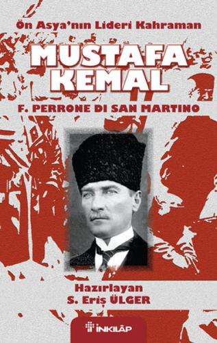 Ön Asya'nın Lideri Kahraman Mustafa Kemal %15 indirimli F. Perrone Di 