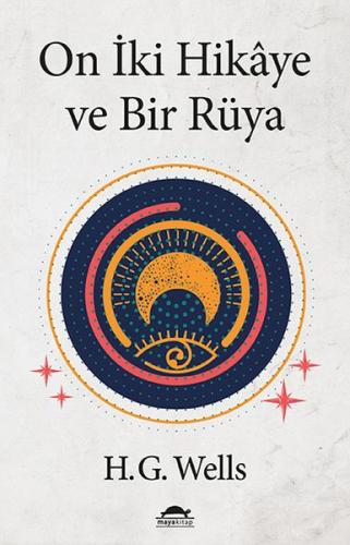 On İki Hikâye ve Bir Rüya %18 indirimli Herbert George Wells