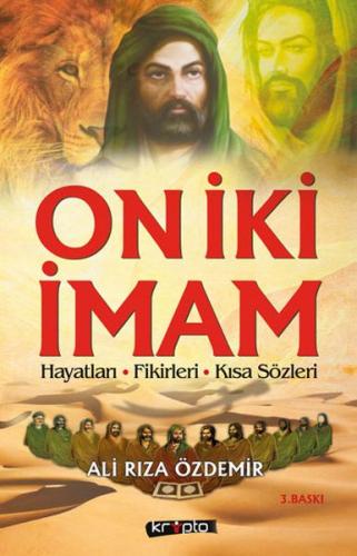 On İki İmam Hayatları Fikirleri Kısa Sözleri Ali Rıza Özdemir