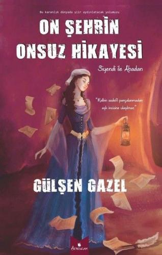 On Şehrin Onsuz Hikayesi %10 indirimli Gülşen Gazel