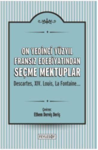 On Yedinci Yüzyıl Fransız Edebiyatından Seçme Mektuplar Kolektif