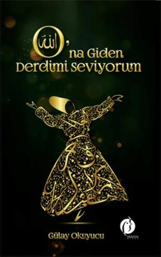 O'na Giden Derdimi Seviyorum %22 indirimli Gülay Okuyucu