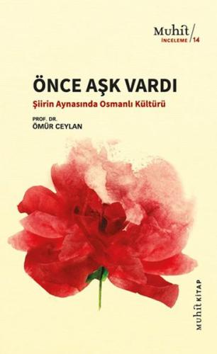 Önce Aşk Vardı %14 indirimli Prof. Dr. Ömür Ceylan