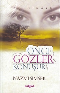 Önce Gözler Konuşur %15 indirimli Nazmi Şimşek