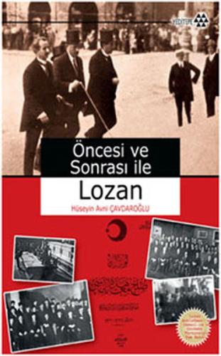 Öncesi ve Sonrası ile Lozan %14 indirimli Hüseyin A. Çavdaroğlu