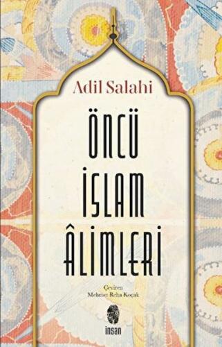 Öncü İslâm Âlimleri %18 indirimli Adil Salahi