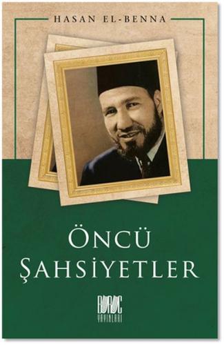 Öncü Şahşiyetler Hasan El-Benna