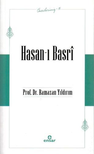 Öncülerimiz-15 Hasan-ı Basrî %18 indirimli Prof. Dr. Ramazan Yıldırım