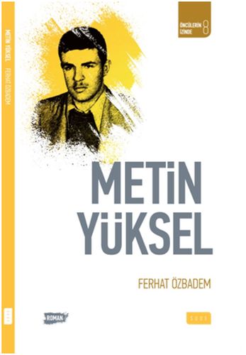 Öncülerin İzinde 8 - Metin Yüksel %17 indirimli Ferhat Özbadem