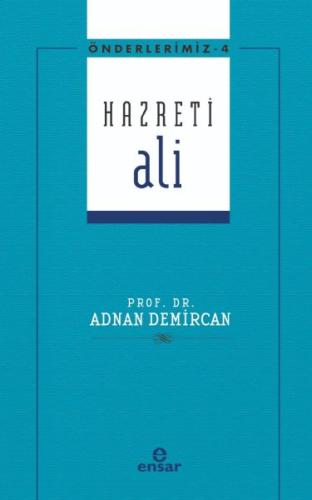 Önderlerimiz 4 - Hazreti Ali %18 indirimli Adnan Demircan