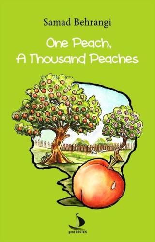 One Peach,A Thousand Peaches Samed Behrengi