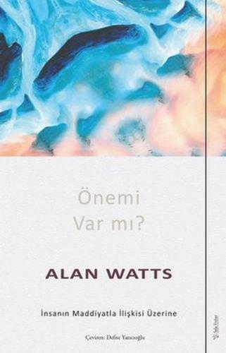 Önemi Var mı? %15 indirimli Alan Watts