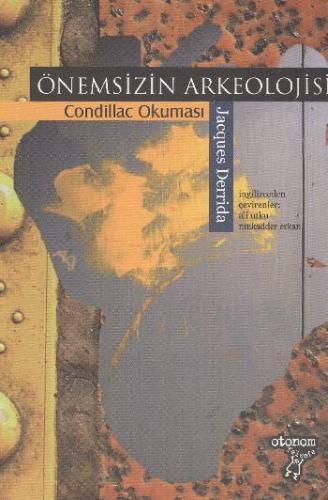 Önemsizin Arkeolojisi / Condillac Okuması Jacques Derrida