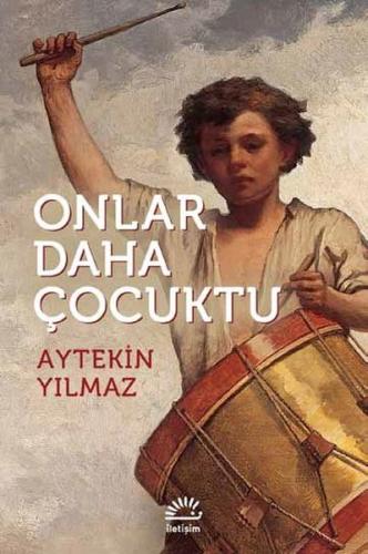 Onlar Daha Çocuktu %10 indirimli Aytekin Yılmaz