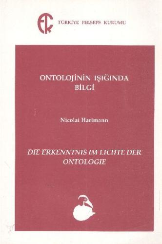 Ontolojinin Işığında Bilgi %10 indirimli Nicolai Hartmann