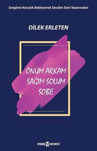 Önüm Arkam Sağım Solum Sobe Dilek Erleten