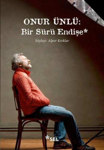 Onur Ünlü: Bir Sürü Endişe %12 indirimli Alper Kırklar