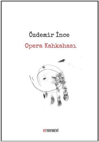 Opera Kahkahası Özdemir İnce