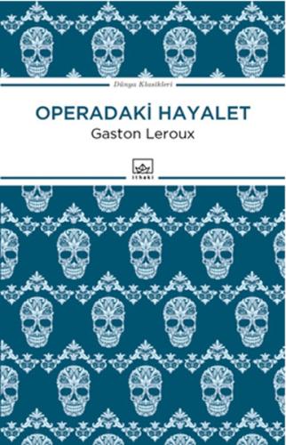 Operadaki Hayalet Gaston Leroux